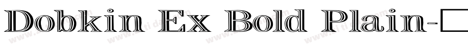 Dobkin Ex Bold Plain字体转换